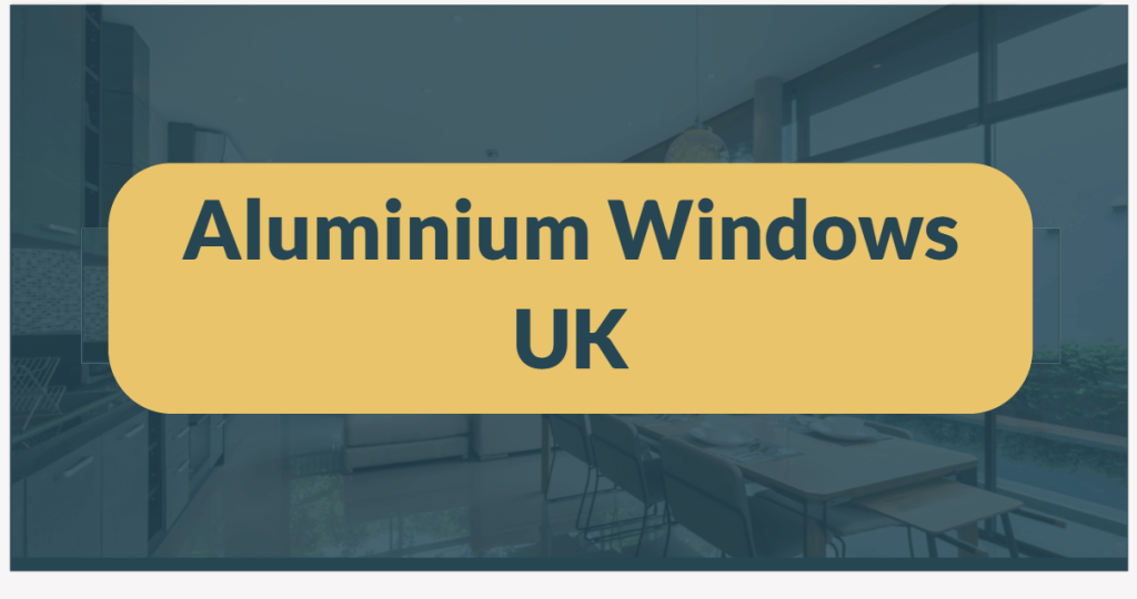 aluminium windows uk